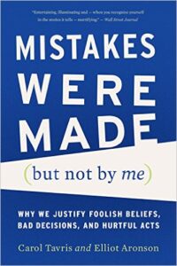 Mistakes Were Made , by Carroll Tavris